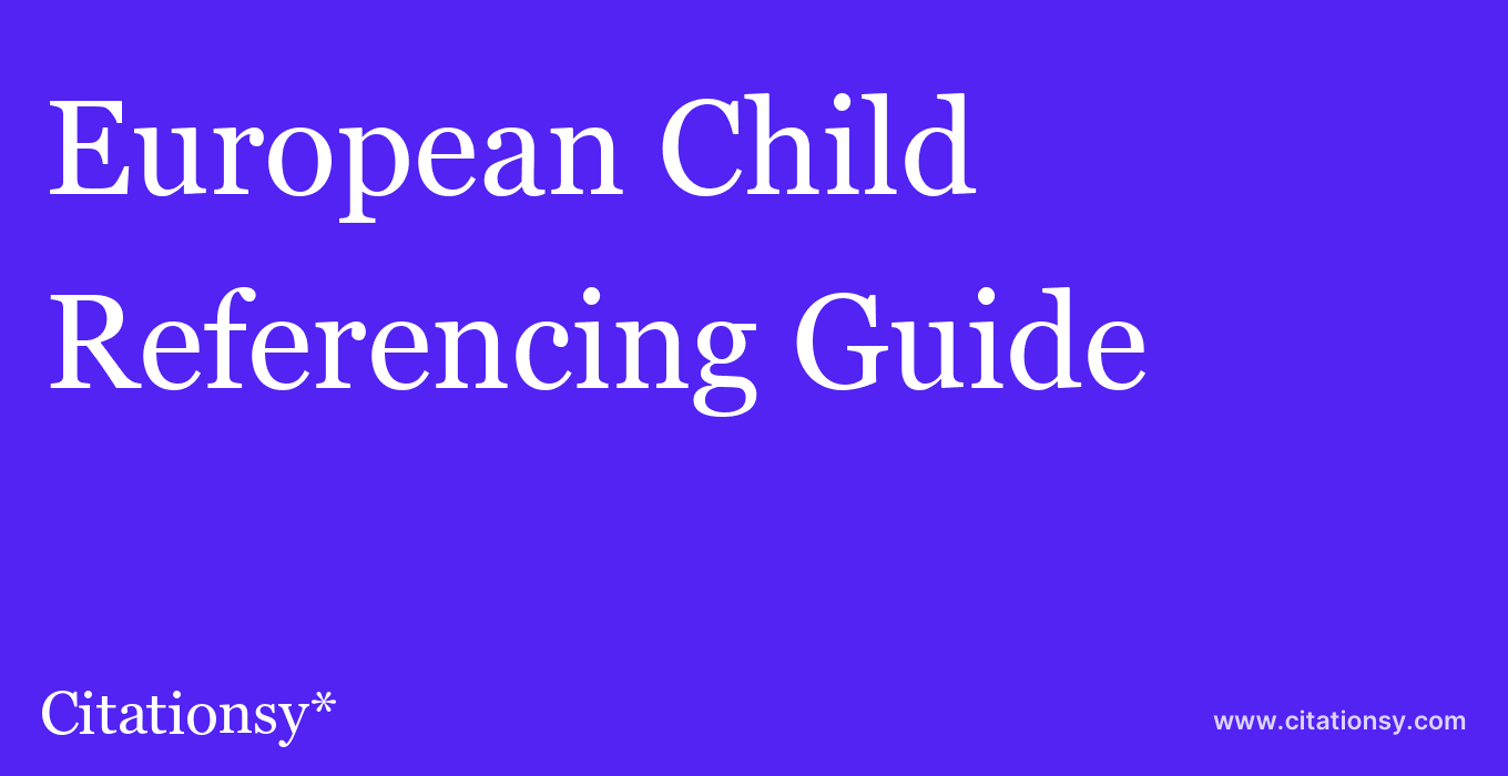 cite European Child & Adolescent Psychiatry  — Referencing Guide